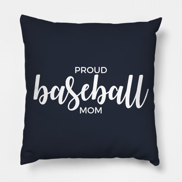 Proud Baseball Mom Pillow by winsteadwandering