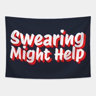 Swearing might help Tapestry