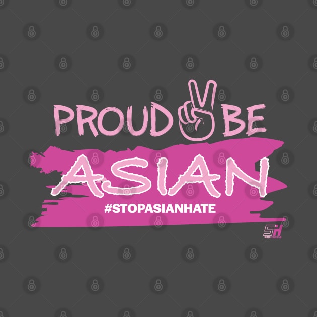 Proud 2 (Peace) Asian T-Shirt T-Shirt **Pink Edition** by Side Hustle