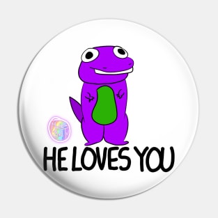 He Loves You Pin