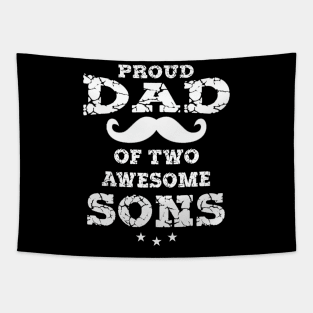 Proud Dad Of Two Awesome Sons Father's Day Gift Tapestry