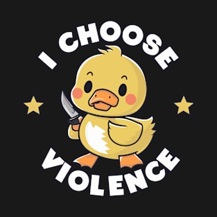 I Choose Violence T-Shirt