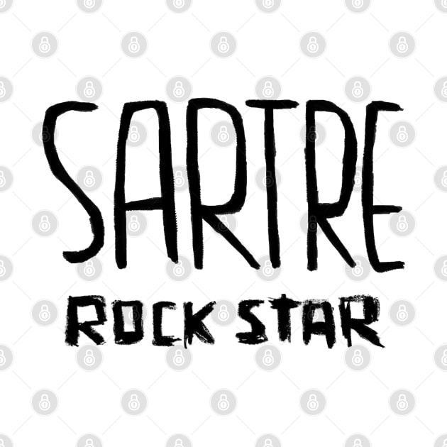 Philosophy, French Writer, Rock Star, Sartre by badlydrawnbabe