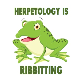 Herpetology is Ribbitting Frog Pun T-Shirt