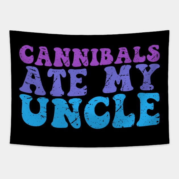Cannibals ate my uncle Groovy Tapestry by Dreamsbabe