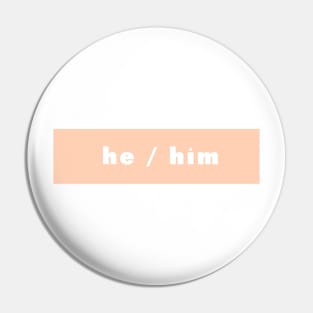 he / him - peach Pin