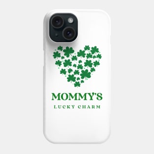 Mommy's lucky charm Phone Case