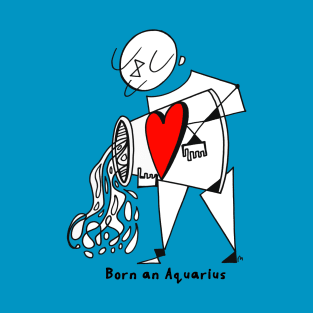 Born an Aquarius by Pollux T-Shirt