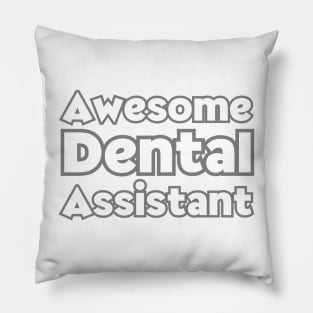 Dental Assistant Appreciation Week Pillow