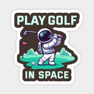 Playing golf in Space - Play with Astro Magnet