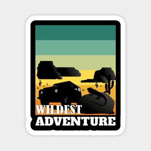 Wildest Adventure Magnet