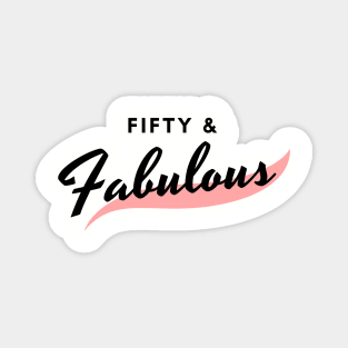 Fifty and Fabulous Magnet