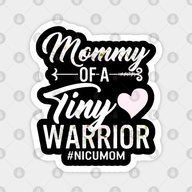 Mommy Of A Tiny Warrior NICU Mom Magnet by eraillustrationart