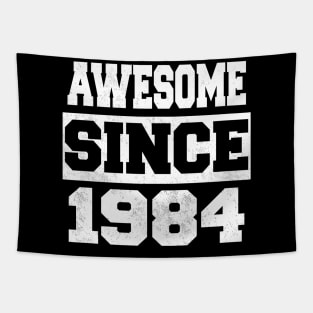 Awesome since 1984 Tapestry