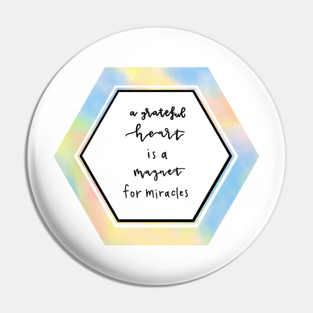A grateful heart is a magnet for miracles Pin by destinybetts