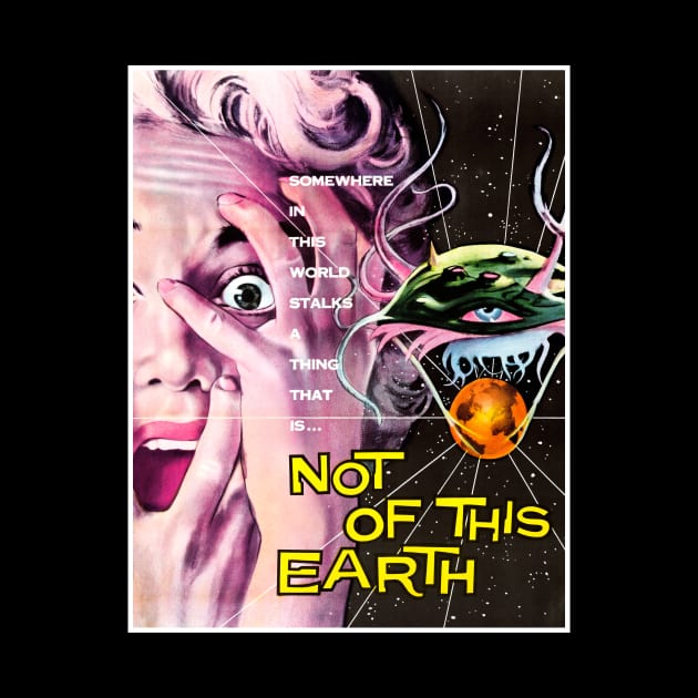 Not of This Earth (1957) by Scum & Villainy