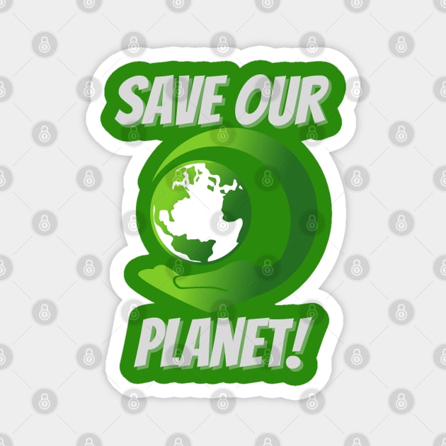 Save Our Planet | Save The Earth Magnet by Indigo Thoughts 