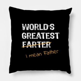 World's Greatest Farter - I Mean Father Pillow