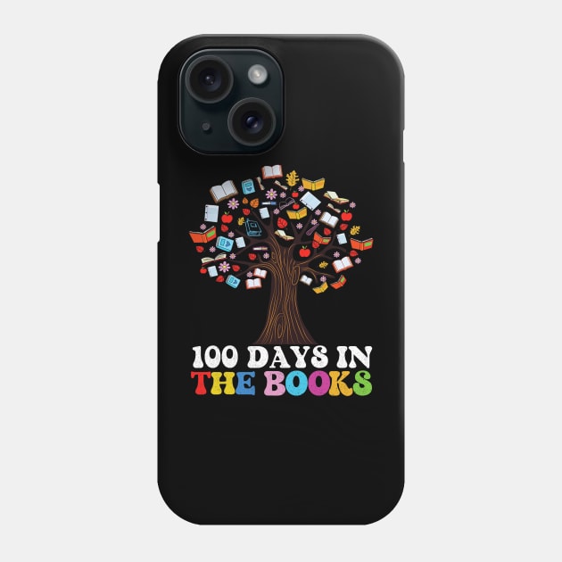 100 Days in the Books Reading Teacher 100th Day of School Phone Case by Mitsue Kersting