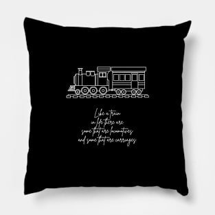 Like a train (white writting) Pillow