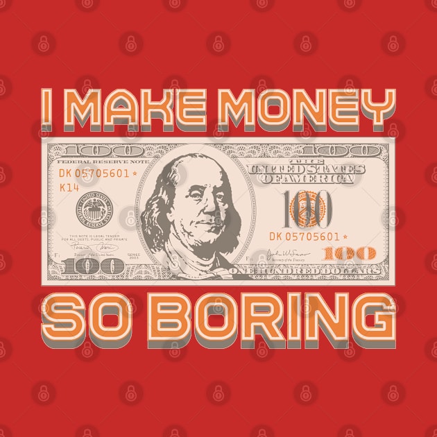 I Make Money - So Boring by Monkey Business Bank