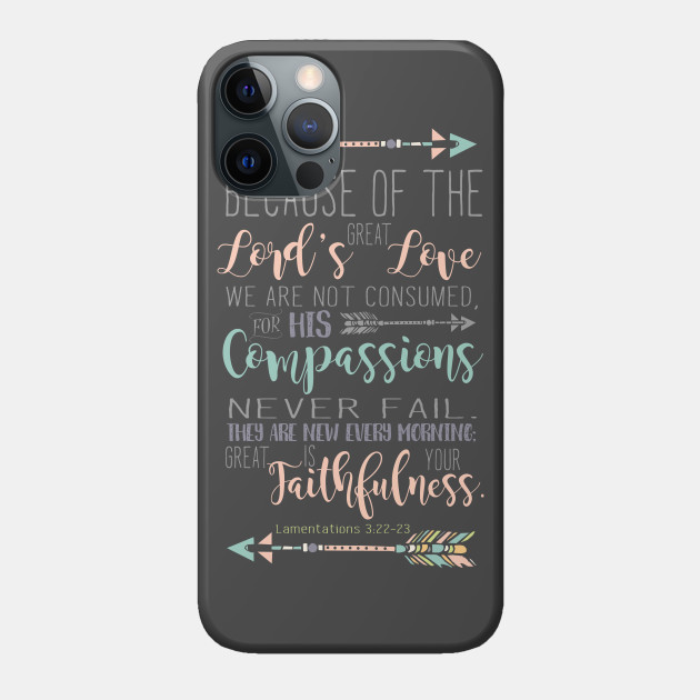 Lamentations 3:22-23 Bible Verse - Lamentations - Phone Case