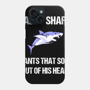 Daddy Shark Wants That Song Out Of His Head Phone Case