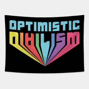 Optimistic Nihilism Tapestry