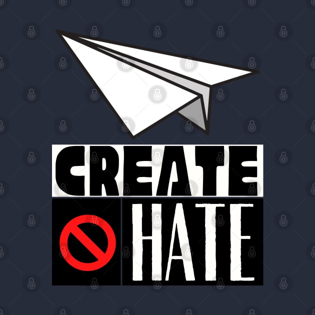 Create Don't Hate by TJWDraws