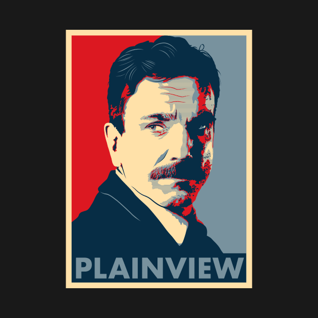 Daniel Plainview "Hope" Poster by Woah_Jonny