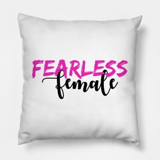 'Fearless Woman' Women's Achievement Shirt Pillow