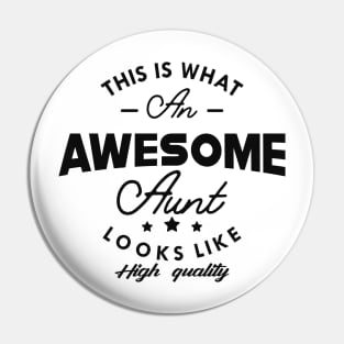 Aunt - This is what awesome aunt looks like Pin