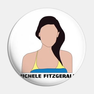 Michele Fitzgerald Pin