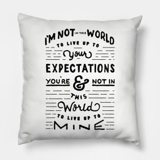 Expectations Pillow