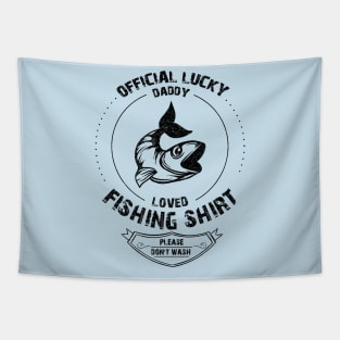 The Most Lucky Fishing dad Tapestry