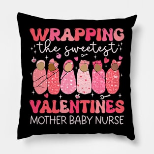 Groovy Wrapping The Sweetest Valentines Mother Baby Nurse Pillow