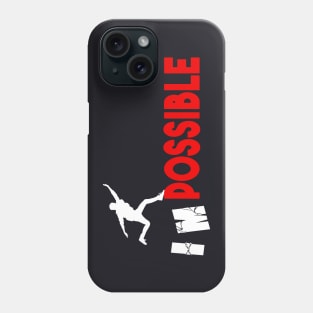 Not impossible Motivation statements Phone Case