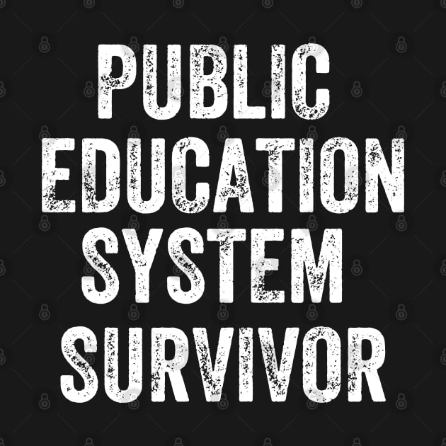 Public Education System Survivor by Mojakolane