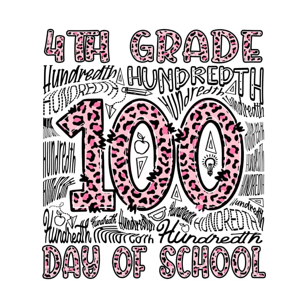 Leopard Print Fourth Grade Typography 100th Day Of School by schirmerbas