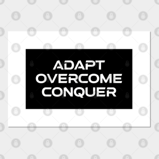 Adapt Overcome Conquer Posters And Art Prints Teepublic Au