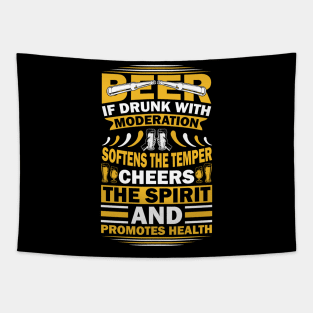 Beer If Drunk With Moderation Softens The Temper Cheers The Spirit And Promotes Health Tapestry