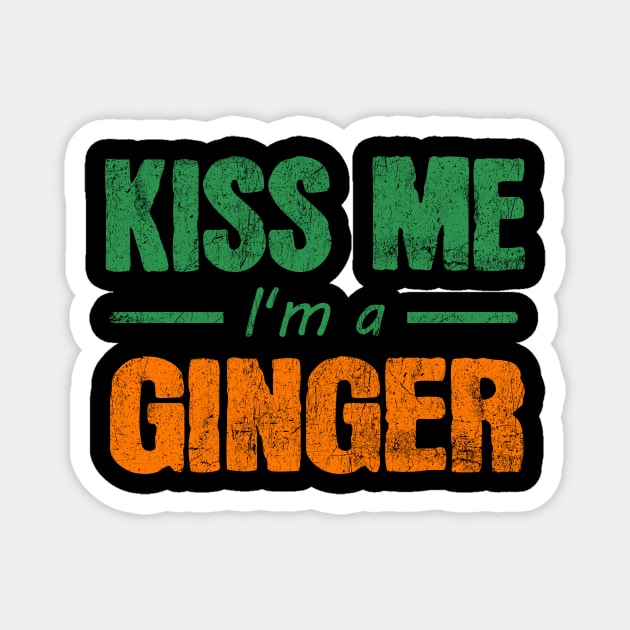 Kiss Me I'm A Ginger St. Patrick's Day Magnet by JohnnyxPrint