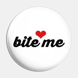 Bite Me Pin