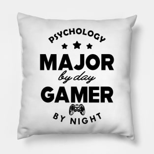 Psychology major by day gamer by night Pillow