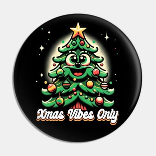 Xmas Vibes Only Pin