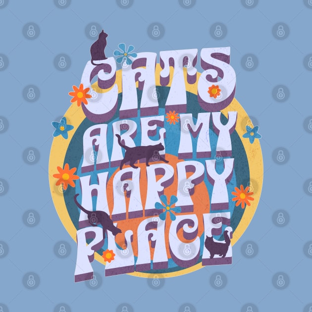 Cats are my Happy Place - Cats & flowers in a retro vintage design by Off the Page