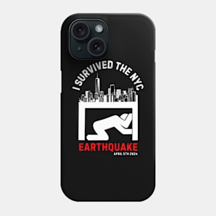 I Survived The NYC Earthquake Phone Case