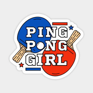 Ping Pong Girl - Sport Club Tennis Club Pingpong for Boys Women Mom Magnet