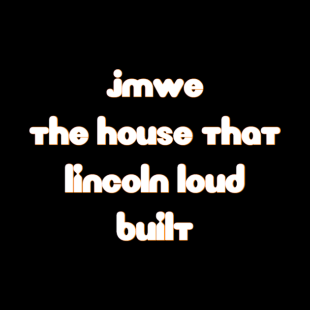 JMWE The House Lincoln Loud Built by YCWJMWEOfficialShop18