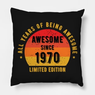 Awesome Since 1970 - 52th Birthday Gift Pillow